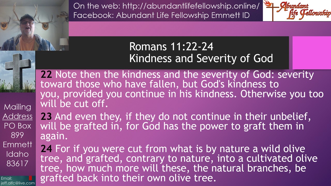 Kindness and Severity of God - Romans 11:22-24 - Romans 11:22-24 ...