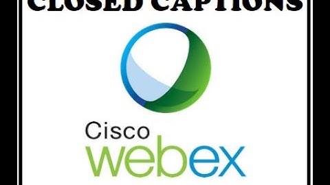 Getting Classroom Captions via Webex