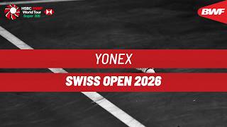 Yonex Swiss Open 2026  Day 3  Court 1  Round Of 16