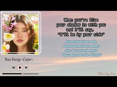 Suzy (수지)  ~Cape~ lyrics Eng/Sub indo