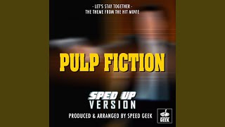 Download Mp3 Let's Stay Together (From "Pulp Fiction") (Sped-Up Version) Gudang lagu Download Mp3 Let's Stay Together (From "Pulp Fiction") (Sped-Up Version)