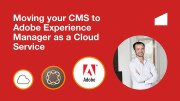 AEM Cloud Service: Moving your CMS to the Cloud