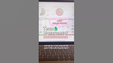 Xây dựng file quản lý công việc đội nhóm, nhân sự #quantrinhansu #manager #excel   #googlesheets