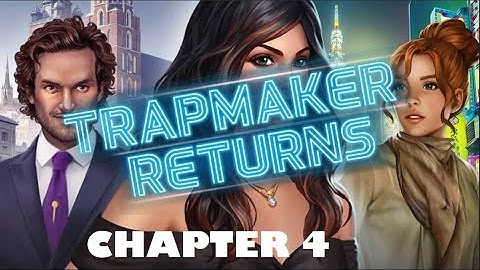 AE Mysteries Trapmaker Return walkthrough Chapter 4.