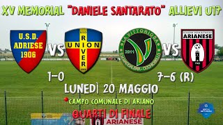 U17 | Adriese - Union River  (1-0) | La Vittoriosa - Arianese (7-6 dcr) | Quarti di Finale