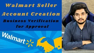 How to Submit Walmart Seller Application for Approval / Walmart Account Approval Process