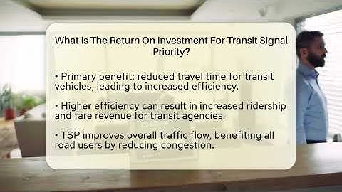 What Is The Return On Investment For Transit Signal Priority? - Talking Tech Trends