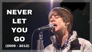 Justin Bieber -  Never Let You Go (Live 2009 - 2012)