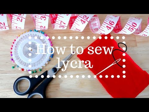 Sewing 101 | How to sew lycra / spandex / stretch fabric (UPDATED VERSION)