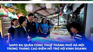 Sapo ra quân cùng Thuế TP. Hà Nội trong tháng cao điểm hỗ trợ HKD tuân thủ chính sách pháp luật thuế