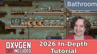 Lavatory - 2026 In-Depth Tutorial Oxygen Not Included Base Game