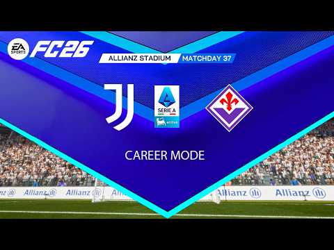 FC 26 - Juventus vs Fiorentina | Serie A 2025/26 Giornata 37 | Career Mode Simulazione