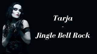 Tarja - Jingle Bell Rock (Lyrics)
