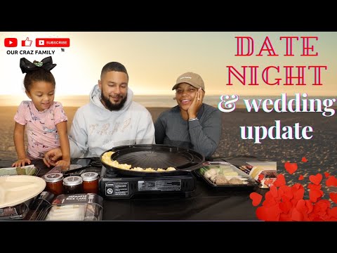 DATE NIGHT WITH US *WEDDING UPDATE*