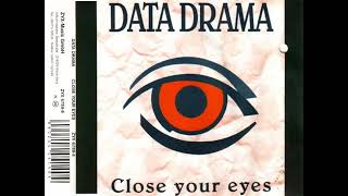 Data Drama - Close Your Eyes (Radio Mix)