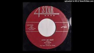 Slim Willet & His Big State Jamboree Gang- Love Me Baby / When Lovers Go By [4 Star, '55 hillbilly]