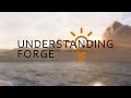 Understanding Forge: New Series Announcement