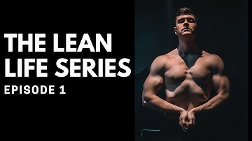 THE LEAN LIFE SERIES EP. 1 - How to calculate your macros