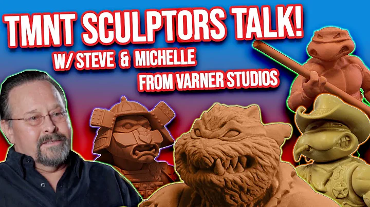 TMNT Sculptors Toy Talk - w/ Steve & Michelle from...