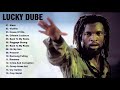 Lucky Dube Greatest Hits Full Abum Top 20 Best Reggae Songs Of Lucky Dube