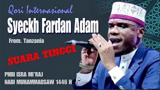 Terbaru 2025 Tilawah Qori Internasional Syeckh Fardan Adam Of Tanzania New In Pakistan 2023
