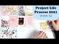 Project Life Process 2021- Week 52