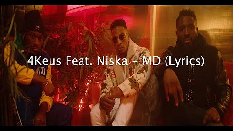 4keus Feat Niska - MD (Lyrics)