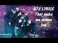 BTS lyrics that make me wanna live