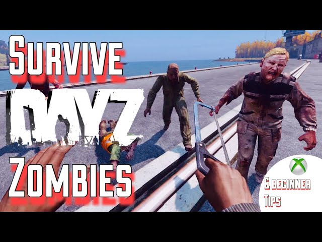 DayZ tips: your survival guide to the zombie apocalypse