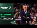 Jasikevicius: “The most memorable part of the season was the two titles and our character”