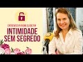 A SAUDE ÍNTIMA não pode ser segredo!