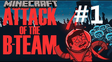 Minecraft Attack of The B-Team