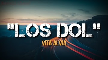 Lirik LOS DOL - Vita Alvia