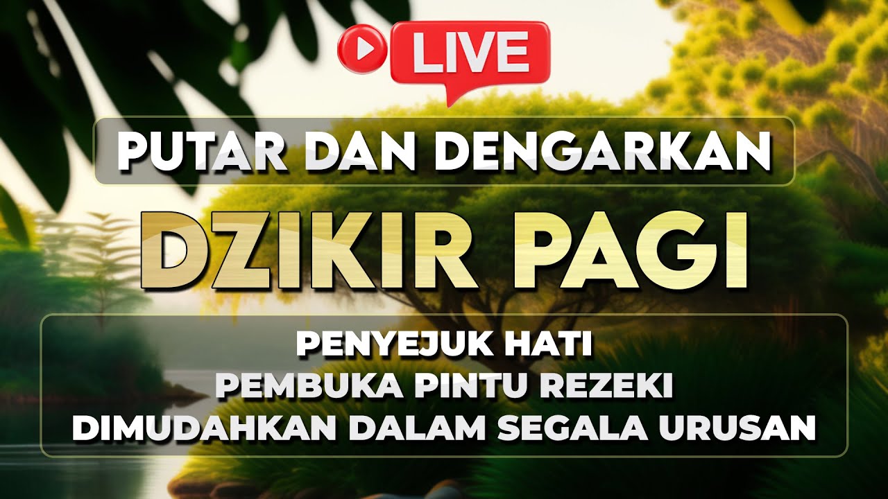 Dzikir Pagi Merdu, Menenangkan Pikiran, Doa Melancarkan Rezeki dan Ampunan Dosa - M ERWIYANTO