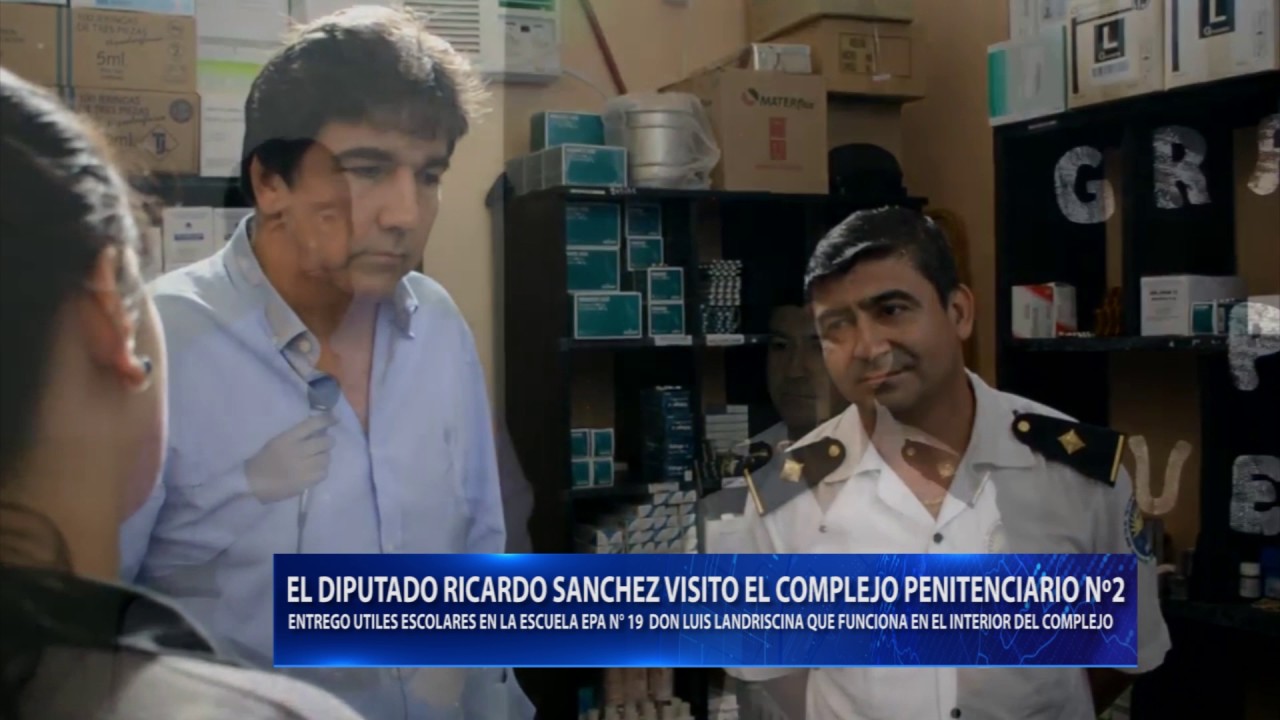 EL DIPUTADO RICARDO SANCHEZ VISITO EL COMPLEJO PENITENCIARIO Nº2