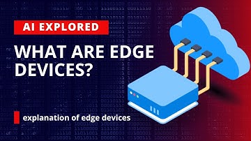 Explanation of edge devices