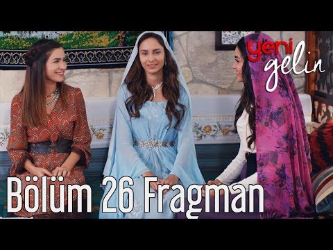 Yeni Gelin 26. Bölüm Fragman