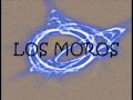 LOS MOROS - ENGANCHADOS