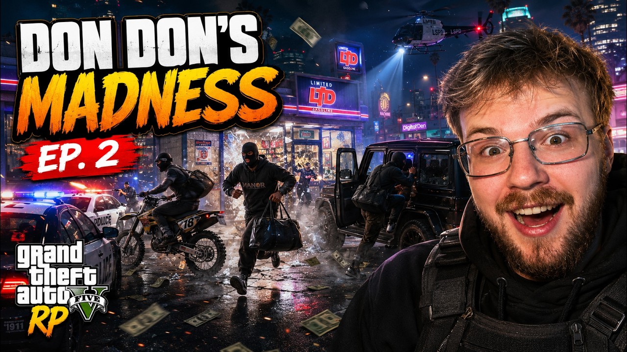 DON DON'S MADNESS #2 | GTA 5 RP