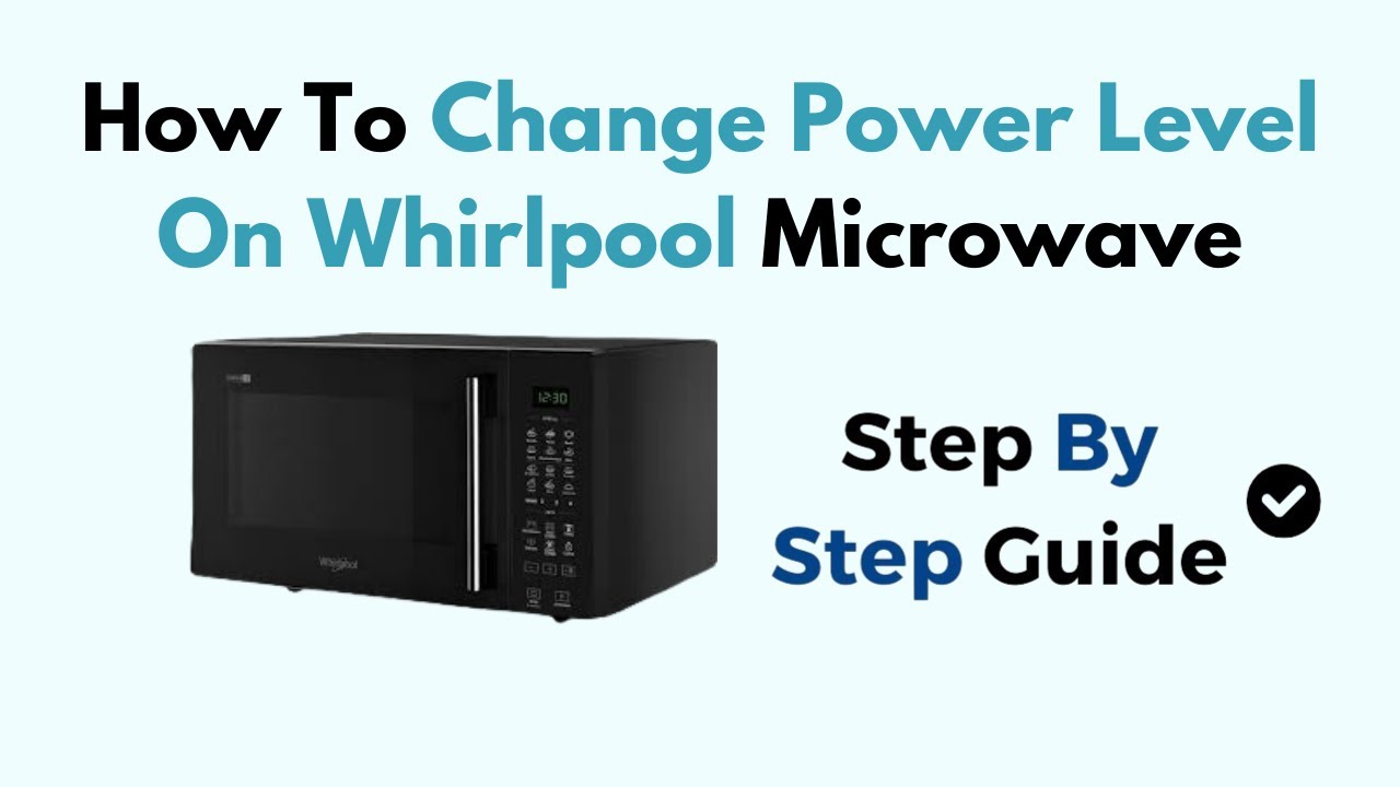 How To Change Power Level On Whirlpool Microwave - YouTube