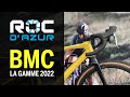 BMC la gamme 2022 au roc d’Azur !