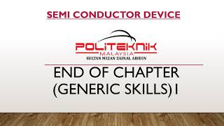 END OF CHAPTER (GENERIC SKILLS 1)TOPIC 2 DIODS MEMBERS,AIMAN,AZRUL,HAIKAL