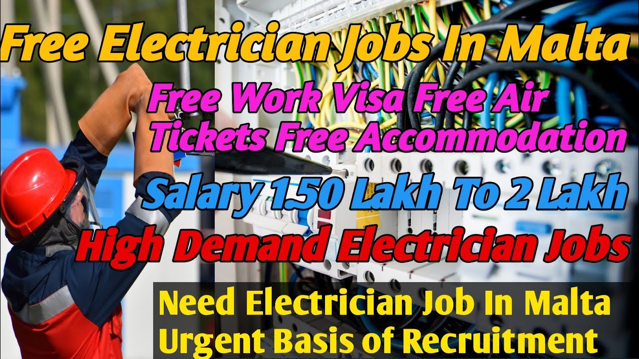 Free Job In Malta Electrician Jobs In Malta Fresher Can ApplyHigh