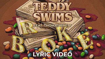 Teddy Swims - Broke ft. Thomas Rhett (LYRICS)