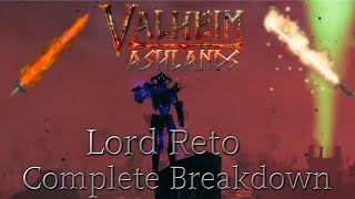 Lord Reto Complete Breakdown Valheim Ashlands - PTB 0.218.14