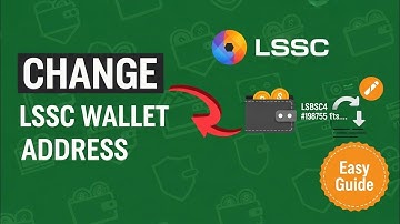 How to Change Your Wallet Address in LSSC – Easy Step by Step Guide 2025