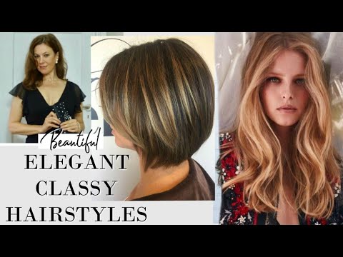 Classy Elegant Hair Styles for Women | Classy Women Style | Fashion Over 40