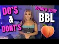 EVERYTHING YOU NEED TO KNOW BEFORE YOUR BBL🍑+ DO'S & DONTS❗️| Marrón Jadore