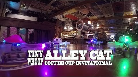 Tiny Whoop Alley Cat Coffee Cup Invitational Race - Team BIG WHOOP - Indoor Drone Racing