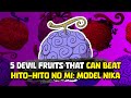 5 devil fruits that can beat hitohito no mi model nika